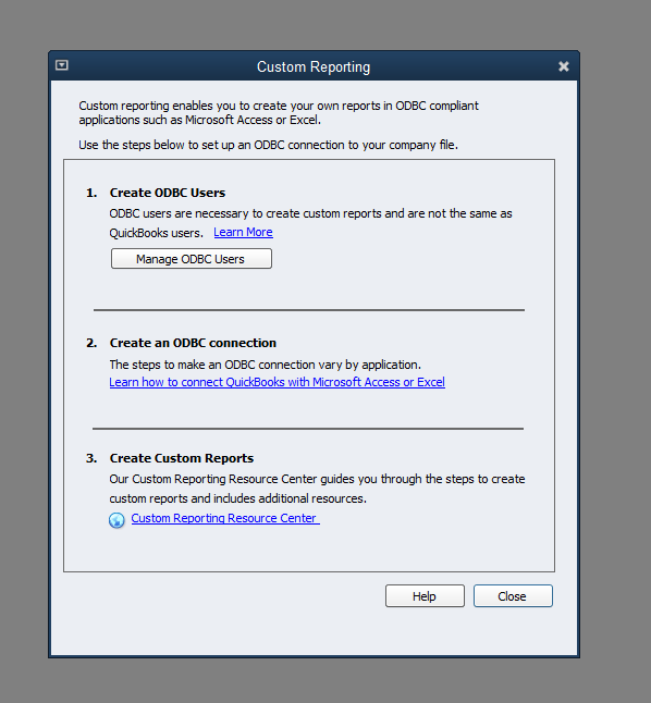 QuickBooks Custom Reporting dialog listing three steps: Create ODBC Users, Create an ODBC connection, Create Custom Reports, with the Manage ODBC Users button in step 1